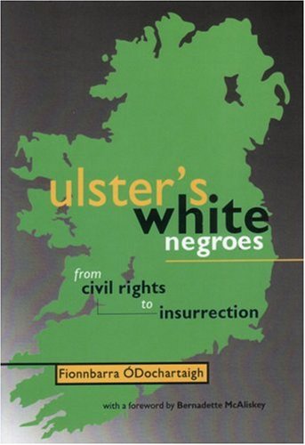Ulster's White Negroes