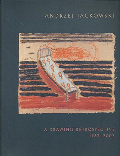 Andrzej Jackowski: A Drawing Retrospective 1963-2003
