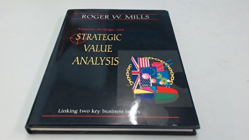Finance, Strategy and Strategic Value Analysis