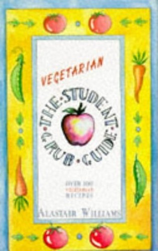 The Vegetarian Student Grub Guide