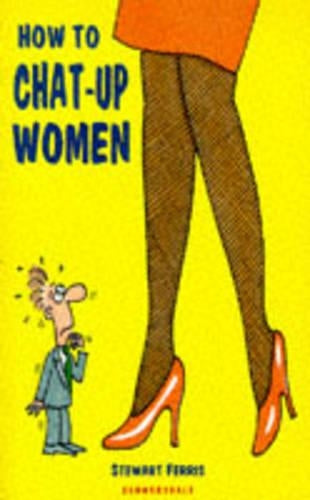 How to Chat-up Women