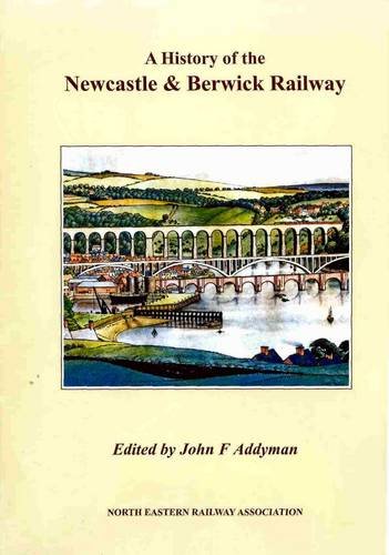 A History of the Newcastle & Berwick Railway