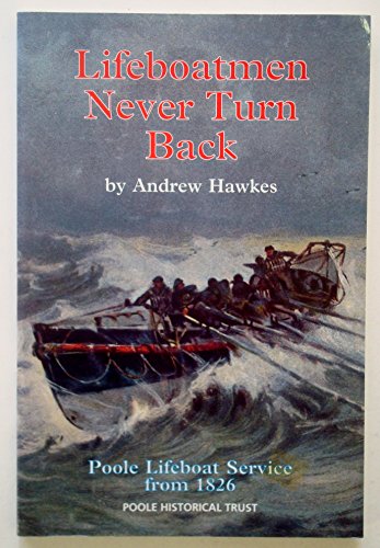 Lifeboatmen Never Turn Back