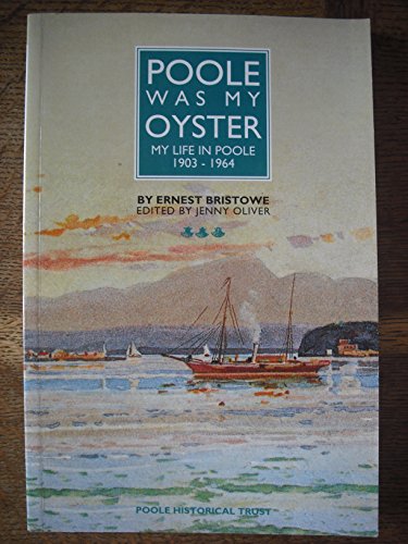 Poole Was My Oyster