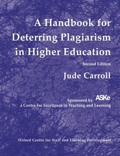 A Handbook for Deterring Plagiarism in Higher Education