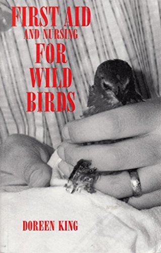 First Aid and Nursing for Wild Birds