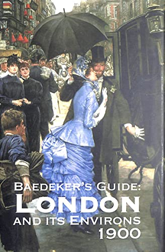 Baedeker's London and Its Environs 1900