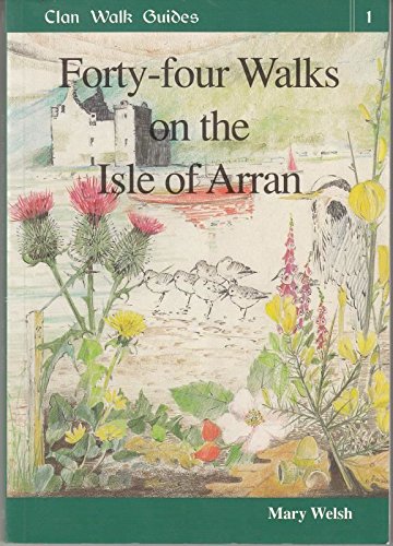 Forty-Four Walks on the Isle of Arran