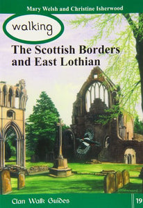 Walking the Scottish Border and East Lothian 