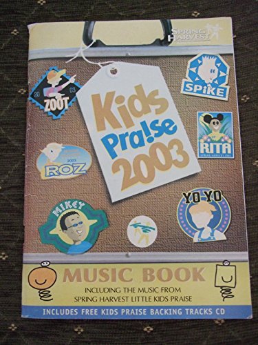 Spring Harvest Kids Praise 2003 - Music Book: 2003