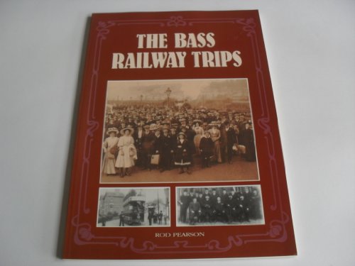 The Bass Railway Trips