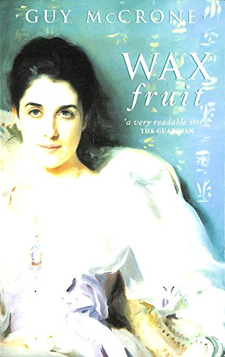 The Wax Fruit Trilogy