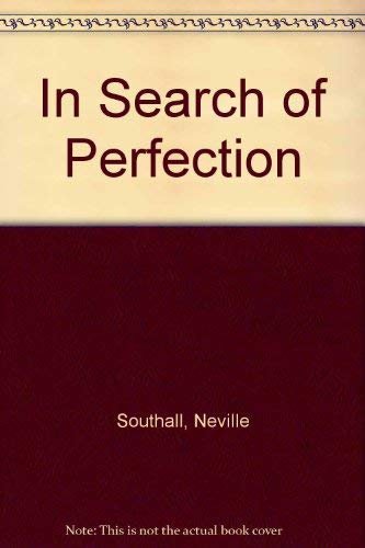 In Search of Perfection