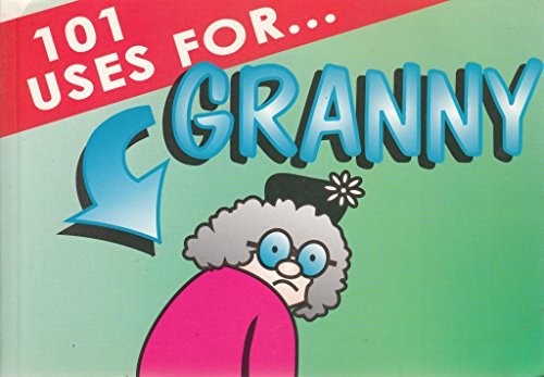 101 Uses for Granny