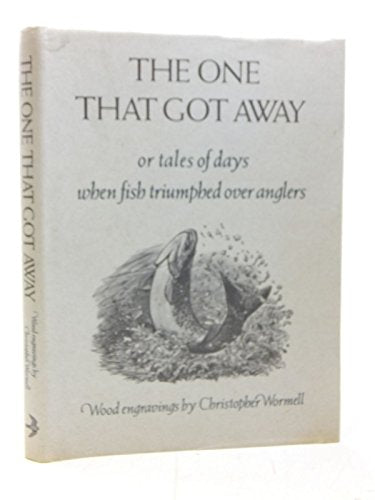 The One That Got Away