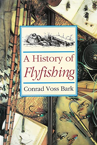 A History of Flyfishing