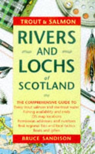 Trout and Salmon Rivers and Lochs of Scotland 