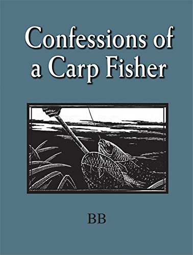 Confessions of a Carp Fisher