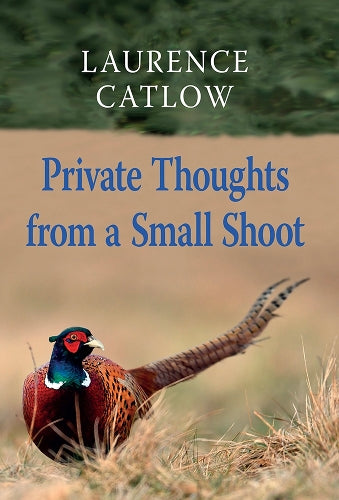 Private Thoughts from a Small Shoot