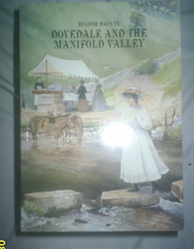 Bygone Days in Dovedale and the Manifold Valley