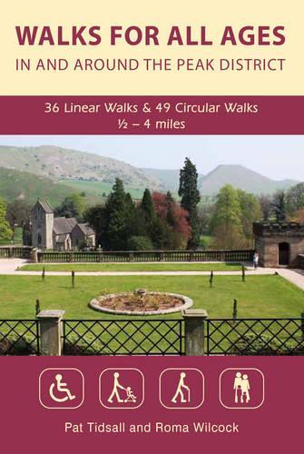 Walks for All Ages in and Around the Peak District