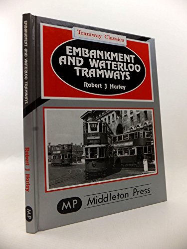 Embankment and Waterloo Tramways