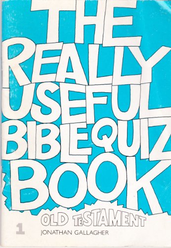 The Really Useful Bible Quiz Book