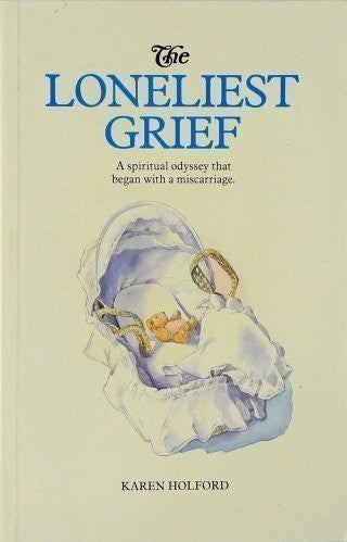 The Loneliest Grief