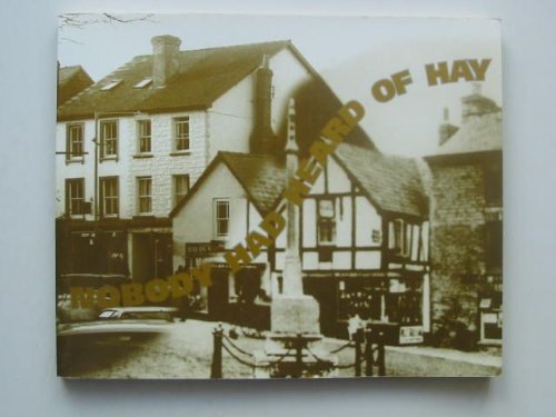 Nobody Had Heard of Hay