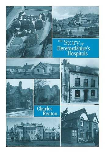 The Story of Herefordshire's Hospitals