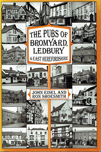 The Pubs of Bromyard, Ledbury and East Herefordshire