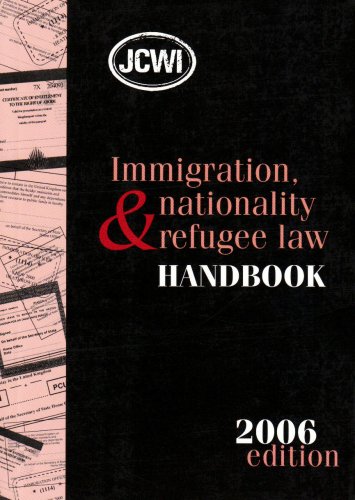 Immigration, Nationality and Refugee Law Handbook