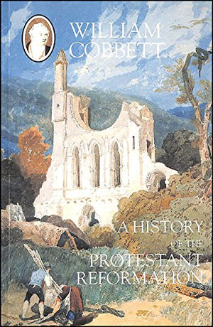 A History of the Protestant Reformation