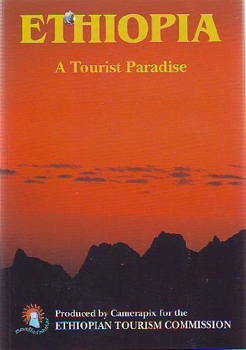 Ethiopia A Tourist Paradise