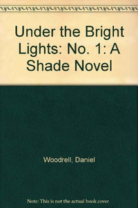 Under the Bright Lights 