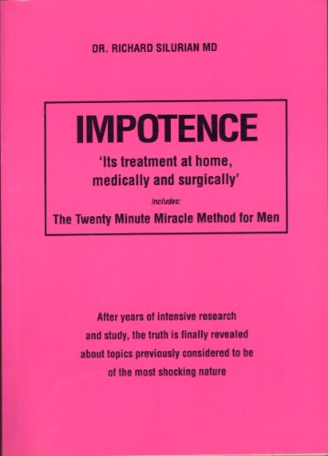 Impotence: And Its Home Treatment