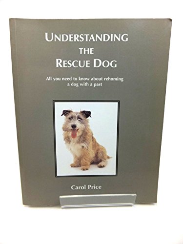Understanding the Rescue Dog