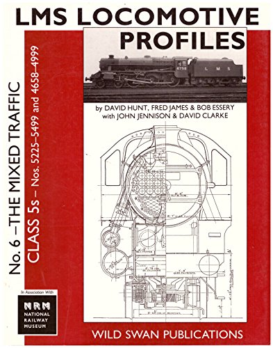 The LMS Loco Profiles No. 6 the Mixed Traffic Class 5S Nos. 5225-5499 & 4658-4999
