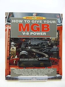How to Give Your MGB V8 Power 