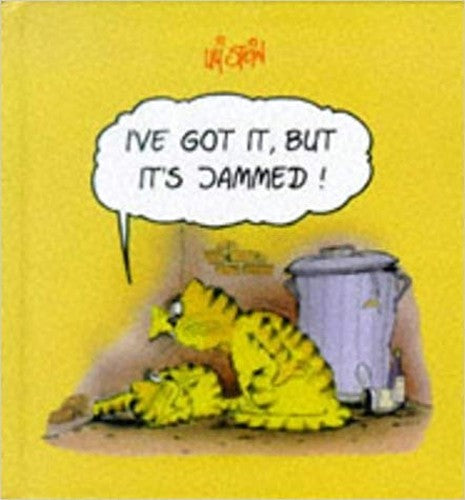I've Got it, But it's Jammed
