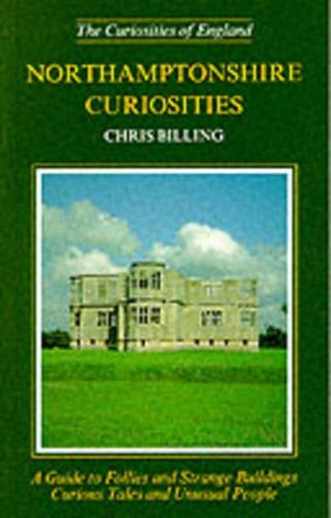 Northamptonshire Curiosities