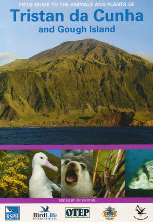 Field Guide to the Animals and Plants of Tristan da Cunha and Gough Island