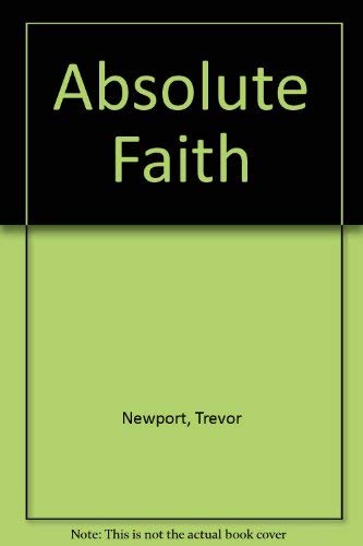 Absolute Faith