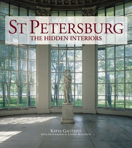 St Petersburg - The Hidden Interiors (Hardcover)