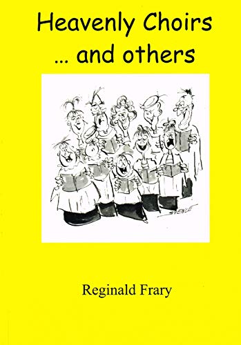 Heavenly Choirs...and Others