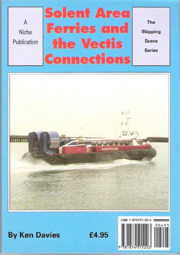 Solent Area Ferries and the Vectis Connections [Paperback] by Ken Davies