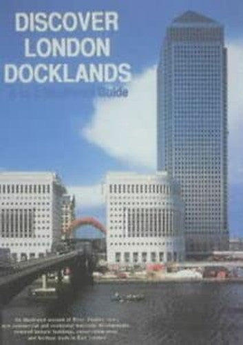 Discover London Docklands