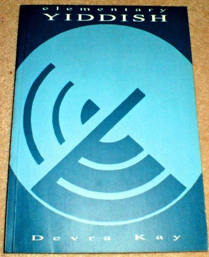 Elementary Yiddish (Queen Mary & Westfield College series in Yiddish & Ashkenaz)