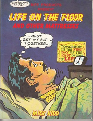 Life on the Floor and Other Mattresses