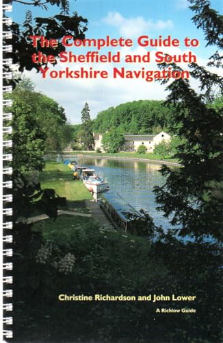 The Complete Guide to the Sheffield and South Yorkshire Navigation
